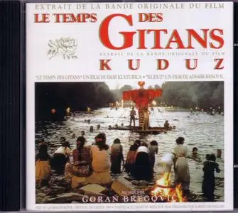 [OST] Goran BREGOVIC - Le Temps des Gitans & KUDUZ  