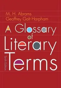 A Glossary of Literary Terms, 10 edition