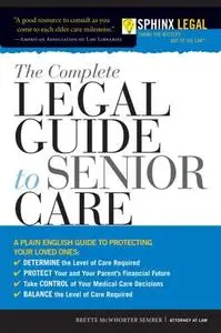 The Complete Legal Guide to Senior Care, 2E