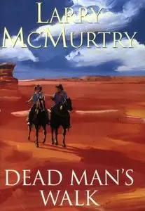 Dead Man's Walk - Larry McMurtry