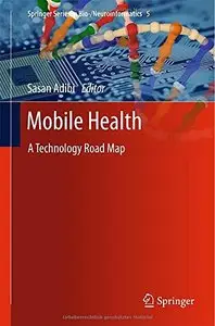 Mobile Health: A Technology Road Map