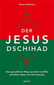 Der Jesus-Dschihad