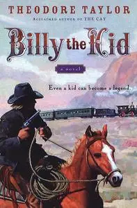 «Billy the Kid» by Theodore Taylor