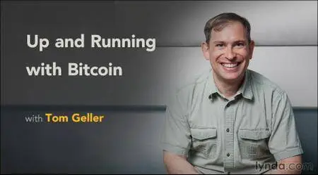 Up and Running with Bitcoin with Tom Geller [repost]