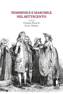 Lucio Tufano, Cristina Passetti - Femminile e maschile nel Settecento (2018)