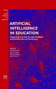 Artificial Intelligence in Education : Supporting Learning Through Intelligent and Socially Informed Technology