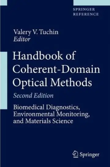 Handbook of Coherent-Domain Optical Methods: Biomedical Diagnostics, Environmental Monitoring, and Materials Science