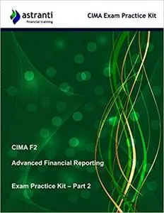 CIMA F2 Advanced Financial Reporting: Exam Practice Kit Part 2