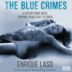 «The Blue Crimes» by Enrique Laso
