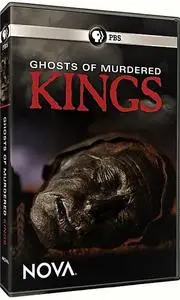 PBS NOVA: - Ghosts of Murdered Kings (2018)