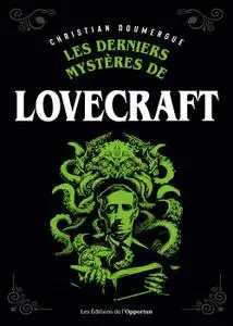 Les derniers mystères de Lovecraft - Christian Doumergue