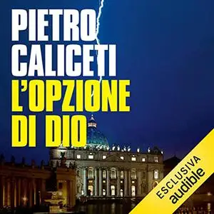 «L'opzione di Dio» by Pietro Caliceti