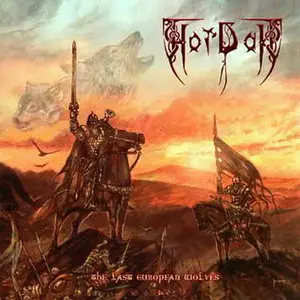 Hordak - The Last European Wolves (2006) 