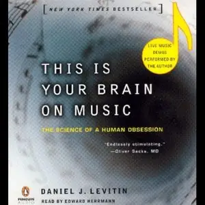 This Is Your Brain On Music: The Science Of A Human Obsession (Audiobook) (repost)