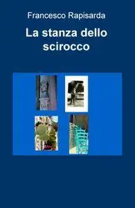 La stanza dello scirocco