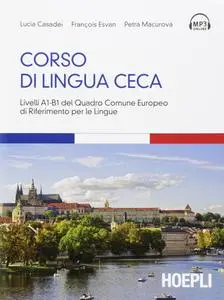 Lucia Casadei, François Esvan, Petra Macurová - Corso di lingua ceca