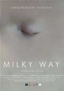 Milky Way / Tejut - by Benedek Fliegauf (2007)