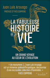 L'histoire de la vie : Un fabuleux voyage au cœur de l'évolution - Juan Luis Arsuaga