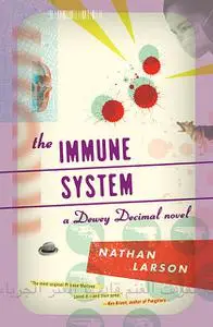 «The Immune System» by Nathan Larson