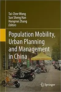 Population Mobility, Urban Planning and Management in China (Repost)