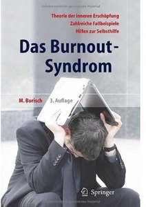 Das Burnout-Syndrom: Theorie der inneren Erschöpfung - Zahlreiche Fallbeispiele - Hilfen zur Selbsthilfe (Auflage: 3)