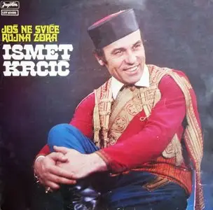 Ismet Krcic - Jos Ne Svice Rujna Zora (1979) Jugoton LSY 61485 (vinyl rip 2011)
