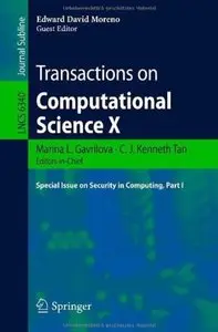 Transactions on Computational Science X: Special Issue on Security in Computing (Part 1) [Repost]