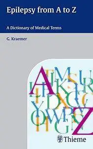 Epilepsy from A to Z: A Dictionary of Medical Terms