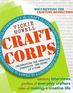 Craft Corps: Celebrating the Creative Community One Story at a Time