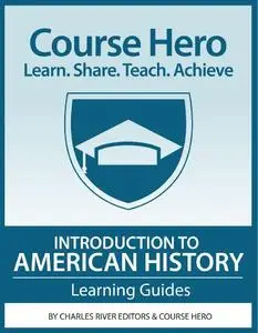 Introduction to American History: The Definitive Learning Guide