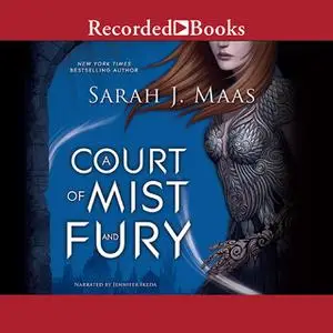 «A Court of Mist and Fury» by Sarah J. Maas