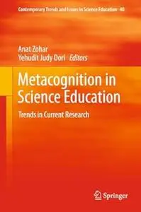 Metacognition in Science Education: Trends in Current Research