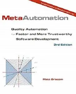 MetaAutomation: Quality Automation for Faster and More Trustworthy Software Development