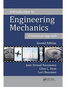 Introduction to Engineering Mechanics: A Continuum Approach (2nd edition)