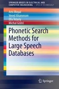 Phonetic Search Methods for Large Speech Databases