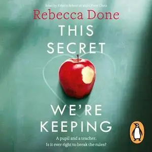 «This Secret We're Keeping» by Rebecca Done