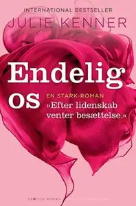 «Endelig os» by Julie Kenner