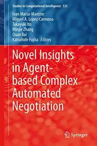 Novel Insights in Agent-based Complex Automated Negotiation (Repost)