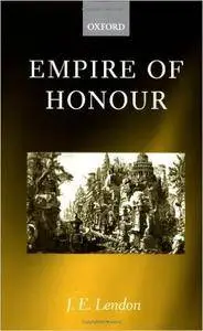 J. E. Lendon - Empire of Honour: The Art of Government in the Roman World [Repost]