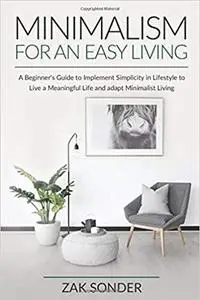 Minimalism for an Easy Living