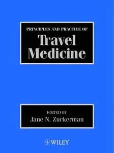 Principles and Practice of Travel Medicine