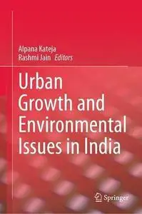 Urban Growth and Environmental Issues in India