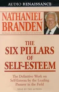 The Six Pillars of Self-Esteem (Audiobook) (Repost)