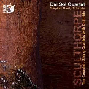 Stephen Kent - Sculthorpe: Complete String Quartets with Didjeridu (2014) [Official Digital Download 24/96]