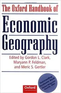 The Oxford Handbook of Economic Geography (Repost)