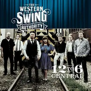 The Western Swing Authority - 12 to 6 Central (2024) [Official Digital Download]