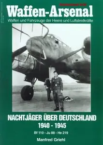 Nachtjäger über Deutschland 1940 - 1945. Bf 110 - Ju 88 - He219