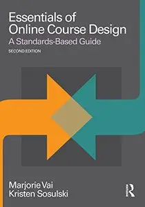Essentials of Online Course Design: A Standards-Based Guide