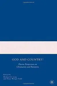 God and Country?: Diverse Perspectives on Christianity and Patriotism