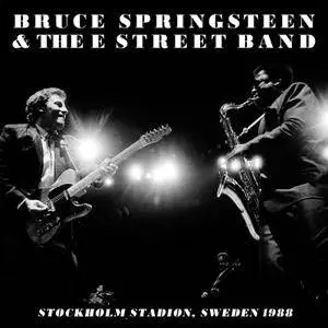 Bruce Springsteen & The E Street Band - 1988-07-03 Stockholms Stadion, Stockholm, SE (2017) [Official Digital Download]